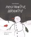 Ķestere, Inese. Pirkstainītis, Dūrainītis.
