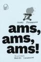 Šteinbergs, Ivars. ams, ams, ams!.