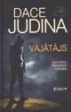 Judina, Dace. Vajātājs.