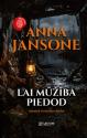 Jansone, Anna. Lai mūžība piedod.