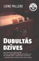 Millere, Liene. Dubultās dzīves.