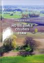 Kaša, Valentīna. No šīs zemes cēlušies esam.