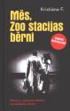 Kristiāne F. Mēs, Zoo stacijas bērni.