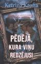 Krofta, Ketrina. Pēdējā, kura viņu redzējusi.