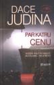Judina, Dace. Par katru cenu. 