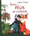 Staka, Agija. Āpsēns Pēcis un svešinieki. 