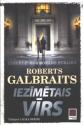 Galbraits, Roberts. Iezīmētais vīrs. 