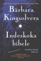 Kingsolvera, Bārbara. Indeskoka bībele. 