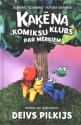 Pilkijs, Deivs. Kaķēna komiksu klubs. Par mērķiem 