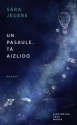 Jēgere, Sāra. Un pasaule, tā aizlido. 
