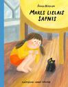 Bērziņa, Ērika. Mares lielais sapnis