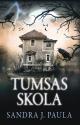Paula, Sandra J. Tumsas skola