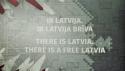  Ir Latvija. Ir Latvija brīva.
