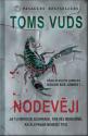 Vuds, Toms. Nodevēji. 