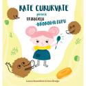 Ikauniece, Laura. Kate Cukurvate pieveic frikadeļu zupu. 