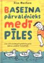 Meistere, Ilze. Baseina pārvaldnieks medī pīles. 