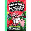 Pilkijs, Deivs. Supervaronis Kapteinis Apakšbiksis un lielā, grandiozā kauja ar bionisko puņķudesu. 