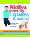 Domens, Glens. Aktīvs mazulis - gudrs mazulis!
