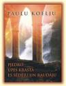 Koelju, Paulu. Pjedro upes krastā es sēdēju un raudāju. 