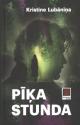 Lubāniņa, Kristīne. Pīķa stunda. 