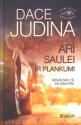 Judina, Dace. Arī Saulei ir plankumi.