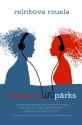 Rouela, Reinbova. Eleonora un Pārks. 